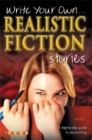 Image for Write your own realistic fiction stories