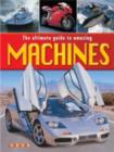 Image for The ultimate guide to amazing machines