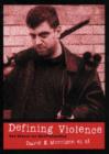 Image for Defining violence  : the search for understanding