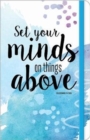 Image for Set your Minds on Things Above Journal