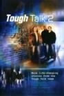 Image for Tough Talk 2 : More Life-Changing Stories from the Tough Talk Team
