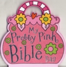 Image for My Pretty Pink Bible Bag (Book)