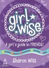 Image for A Girls Guide to Friends : Girl Wise: A Girls Guide to Friends