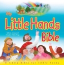 Image for My Little Hands Bible : A Little Bible for Little Hands