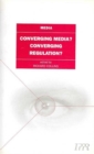 Image for Converging Media, Convergent Regulation?