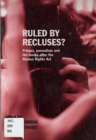 Image for Ruled by recluses?  : privacy, journalism and the media after the Human Rights Act