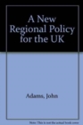 Image for A New Regional Policy for the UK