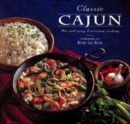 Image for Classic Cajun  : hot and spicy Louisiana cooking