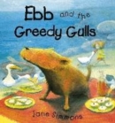 Image for Ebb and the greedy gulls