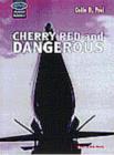Image for Cherry Red and Dangerous