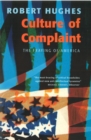 Image for Culture of complaint  : the fraying of America