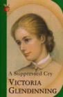 Image for A suppressed cry  : life and death of a Quaker daughter