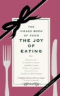 Image for The joy of eating  : the Virago book of food