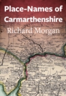 Image for Place-names of Carmarthenshire