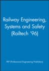 Image for Railway Engineering, Systems and Safety (Railtech &#39;96)