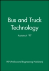 Image for Bus and Truck Technology : Autotech &#39;97