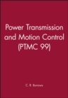 Image for Power Transmission and Motion Control: PTMC 1999