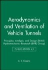 Image for Aerodynamics and Ventilation of Vehicle Tunnels : Principles, Analysis, and Design