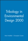 Image for Tribology in Environmental Design 2000