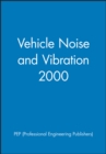 Image for European Conference on Vehicle Noise and Vibration 2000  : 10-12 May 2000, IMechE HQ, London, UK