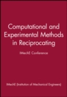 Image for Computational and Experimental Methods in Reciprocating : IMechE Conference