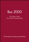 Image for Bus 2000 : The Heart of the City Centre Transportation