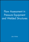 Image for Flaw Assessment in Pressure Equipment and Welded Structures
