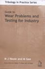 Image for Guide to Wear Problems and Testing for Industry
