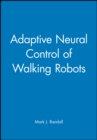 Image for Adaptive Neural Control of Walking Robots