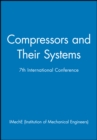 Image for Compressors and Their Systems : 7th International Conference