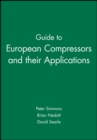 Image for Guide to European Compressors and their Applications
