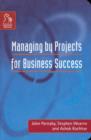 Image for Managing by Projects for Business Success