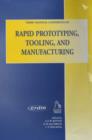 Image for Rapid Prototyping, Tooling and Manufacturing