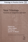 Image for Total tribology  : towards an integrated approach