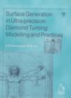 Image for Surface Generation in Ultra-precision Diamond Turning : Modelling and Practices