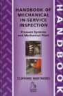 Image for Handbook of mechanical in-service inspection  : pressure systems and mechanical plant