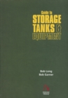 Image for Guide to storage tanks &amp; equipment  : the practical reference book and guide to storage tanks and ancillary equipment with a comprehensive buyers&#39; guide to worldwide manufacturers and suppliers
