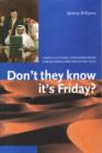 Image for Don&#39;t They Know it&#39;s Friday?