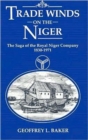 Image for Trade Winds on the Niger : Saga of the Royal Niger Company, 1830-1971