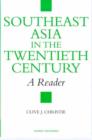 Image for Southeast Asia in the Twentieth Century : A Reader