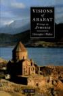 Image for Visions of Ararat  : writings on Armenia