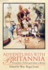 Image for Adventures with Britannia  : personalities, politics, and culture in Britain