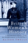 Image for British women&#39;s history  : a reader