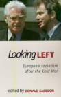 Image for Looking left  : West European social democracy after the Cold War