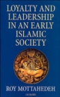 Image for Loyalty and leadership in an early Islamic society