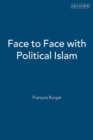 Image for Face to face with political Islam