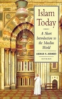 Image for Islam today  : a short introduction to the Muslim word