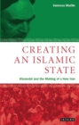 Image for Creating an Islamic State : Khomeini and the Making of a New Iran