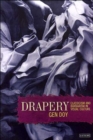 Image for Drapery  : classicism and barbarism in visual culture