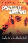 Image for Spectacular Narratives : Contemporary Hollywood and Frontier Mythology